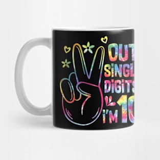 Tie Dye Birthday Peace Out Single Digits I'm 10 Years Old Mug